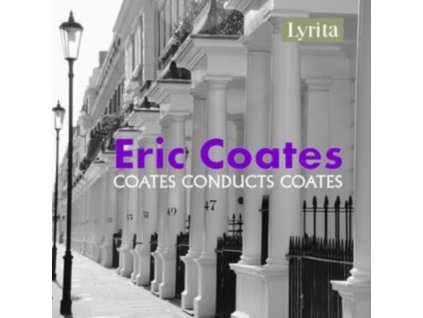 VARIOUS ARTISTS / ERIC COATES - The Best Of The Definitive Eric Coates - Coates Conducts Coates (CD)
