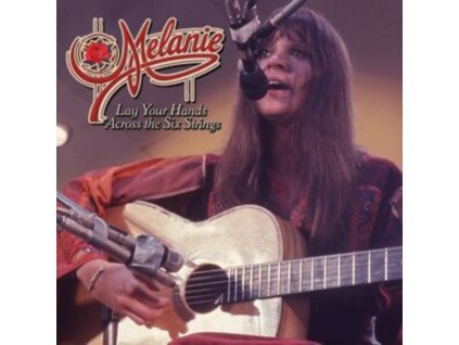 MELANIE - Lay Your Hands Across The Six Strings (CD)
