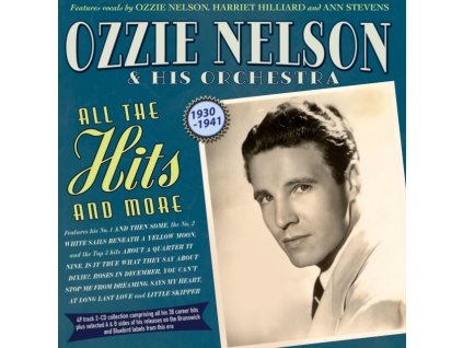 OZZIE NELSON & HIS ORCH. - All The Hits And More 1930-41 (CD)