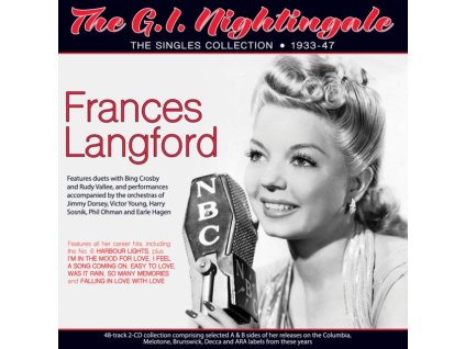 FRANCES LANGFORD - The G.I. Nightingale - The Singles Collection 1933-47 (CD)