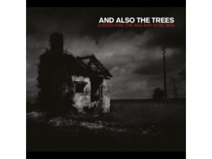 AND ALSO THE TREES - (Listen For) The Rag And Bone Man (CD)