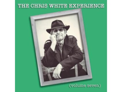 CHRIS WHITE EXPERIENCE - Volume Seven (CD)
