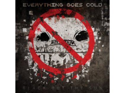 EVERYTHING GOES COLD - Black Out The Sun (CD)
