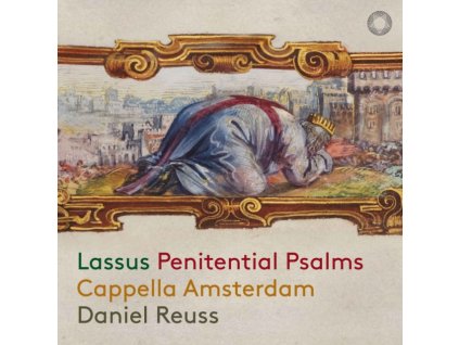 CAPPELLA AMSTERDAM / DANIEL REUSS - Lassus: Penitential Psalms (CD)