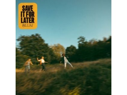 BLUAI - Save It For Later (CD)