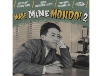 3618302 various artists make mine mondo 2 cd