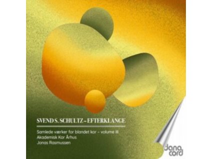 AKADEMISK KOR ARHUS / JONAS RASMUSSEN - Svend S. Schultz: Choral Songs / Vol. 3 (CD)