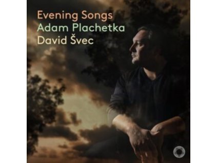 ADAM PLACHETKA / DAVID SVEC - Evening Songs (CD)