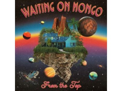 WAITING ON MONGO - From The Top (CD)