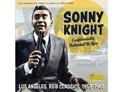 SONNY KNIGHT - Confidentially Dedicated To You L.A. R&B 53-61 (CD)