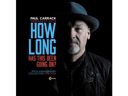 PAUL CARRACK - How Long - Has This Been Going On? Greatest Hits (CD)