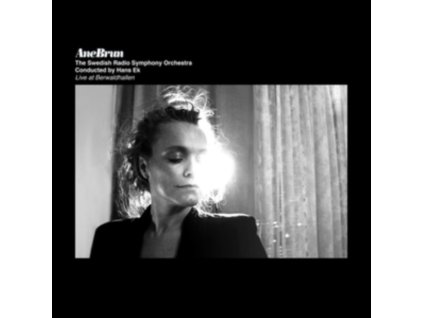 ANE BRUN / SWEDISH RADIO SYMPHONY ORCHESTRA / HANS EK - Live At Berwaldhallen (CD)
