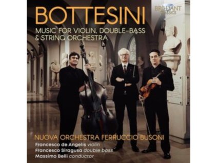 NUOVA ORCHESTRA FERRUCCIO BUSONI / FRANCESCO DE ANGELIS / FRANCESCO SIRAGUSA / MASSIMO BELLI - Bottesini: Music For Violin / Double-Bass & String Orchestra (CD)