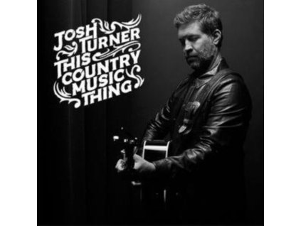 JOSH TURNER - This Country Music Thing (CD)