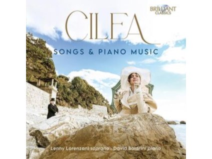 LENNY LORENZANI / DAVID BOLDRINI - Cilea: Songs & Piano Music (CD)