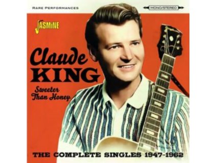 CLAUDE KING - Sweeter Than Honey - Complete Singles 47-62 (CD)