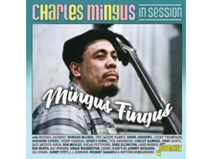 CHARLIE MINGUS - Mingus Fingus - In Session (CD)