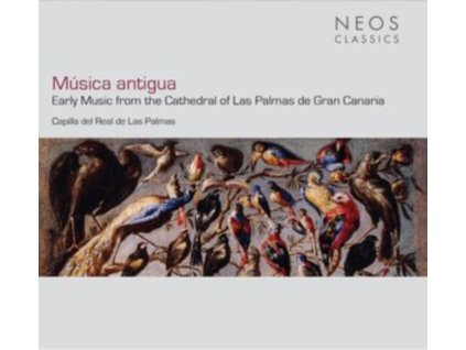 CAPILLA DEL REAL DE LAS PALMAS - Musica Antigua - Early Music From The Cathedral Of Las Palmas De Gran Canaria (CD)