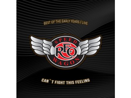 REO SPEEDWAGON - Cant Fight This Feeling - Best Of The Early Years / Live (CD)