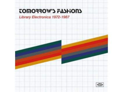 VARIOUS ARTISTS - Tomorrows Fashions - Library Electronica 1972-1987 (CD)