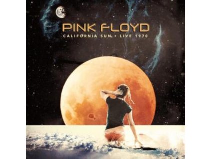 PINK FLOYD - California Sun - Live 1970 (CD)