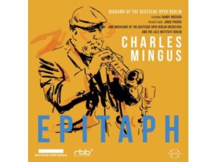 RANDY BRECKER / BIGBAND OF THE DEUTSCHE OPER BERLIN / TITUS ENGEL - Charles Mingus: Epitaph (CD)