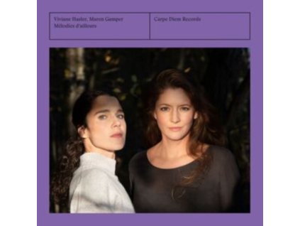 VIVIANE HASLER / MAREN GAMPER - Melodies DAilleurs (CD)