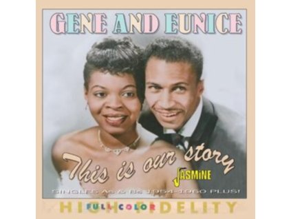 GENE & EUNICE - This Is Our Story - Singles As & Bs 1954 - 1960 Plus! (CD)