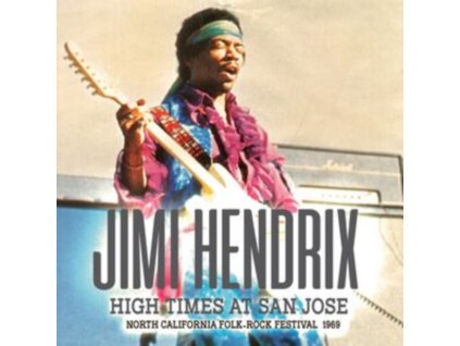 JIMI HENDRIX - High Times At San Jose (CD)