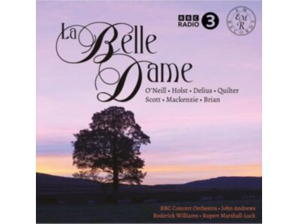 JOHN ANDREWS / RODERICK WILLIAMS / RUPERT MARSHALL-LUCK / BBC CONCERT ORCHESTRA - La Belle Dame (CD)