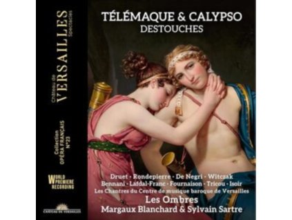 ANTONIN RONDEPIERRE / EMMANUELLE DE NEGRI / LES OMBRES / MARGAUX BLANCHARD / SYLVAIN SARTRE / LES CHANTRES DU CENTRE DE MUSIQUE BAROQUE DE VERSAILLES / ISABELLE DRUET - Destouches: Telemaque & Calypso (CD)