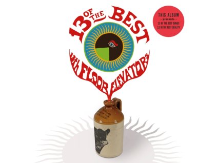 13TH FLOOR ELEVATORS - 13 Of The Best Of The 13Th Floor Elevators (CD)
