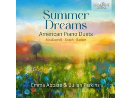 EMMA ABBATE / JULIAN PERKINS - Summer Dreams: American Piano Duets By Beach / Macdowell & Barber (CD)