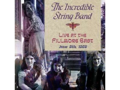 INCREDIBLE STRING BAND - Live At The Fillmore East June 5. 1968 (CD)