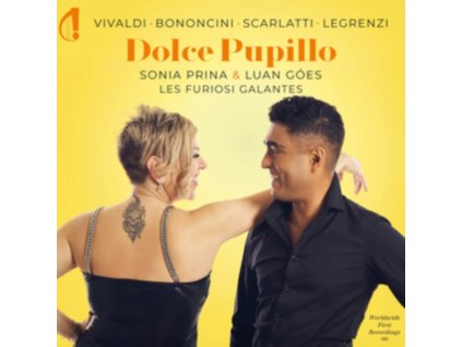 SONIA PRINA / LUAN GOES / LES FURIOSI GALANTES - Vivaldi / Bononcini / Scarlatti / Legrenzi: Dolce Pupillo (CD)