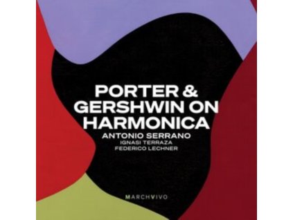 ANTONIO SERRANO / IGNASI TERRAZA / FEDERICO LECHNER - Porter & Gershwin On Harmonica (Live At The Fundacion Juan March) (CD)