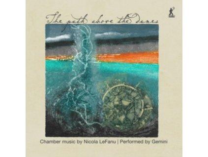GEMINI - Nicola Lefanu: The Path Above The Dunes (CD)