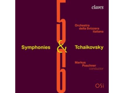 ORCHESTRA DELLA SVIZZERA ITALIANA / MARKUS POSCHNER - Pyotr Ilyich Tchaikovsky / Symphony No. 5 & No. 6 (CD)