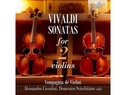 ALESSANDRO CICCOLINI/DOMENICO SCICCHITANO/COMPAGNIA DE VIOLINI - Vivaldi: Sonatas For 2 Violins (CD)