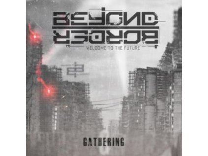 BEYOND BORDER - Gathering (CD)