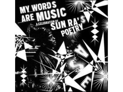 VARIOUS ARTISTS - My Words Are Music: A Celebration Of Sun Ras Poetry (CD)