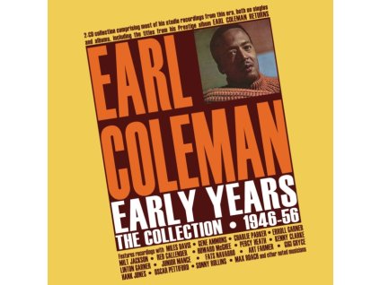 EARL COLEMAN - Early Years - The Collection 1946-56 (CD)
