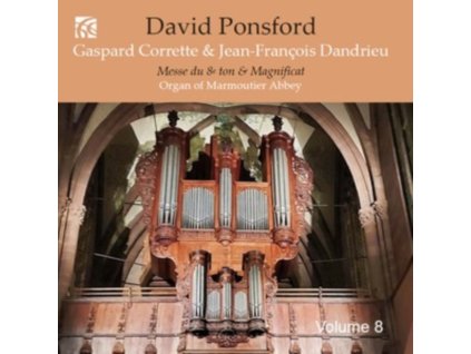 DAVID PONSFORD - French Organ Music From The Golden Age / Vol. 8: Gaspard Corrette & Jean-Francois Dandrieu (CD)