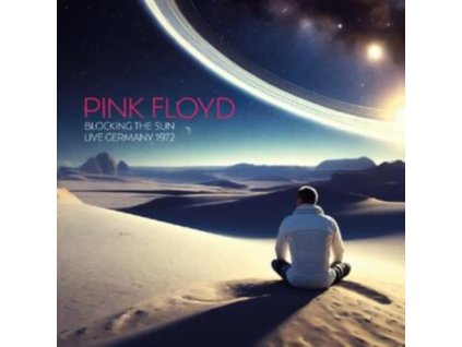 PINK FLOYD - Blocking The Sun - Live Germany 1972 (CD)
