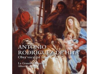 LA GRANDE CHAPELLE / ALBERT RECASENS - Antonio Rodriguez De Hita: Obra Vocal En Latin (CD)