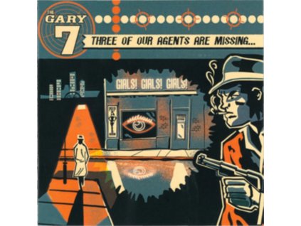 GARY 7 - Three Of Our Agents Are Missing... (CD)