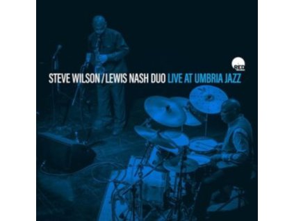 STEVE WILSON / LEWIS NASH DUO - Live At Umbria Jazz (CD)