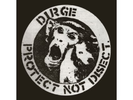 DIRGE - Protect Not Disect (CD)