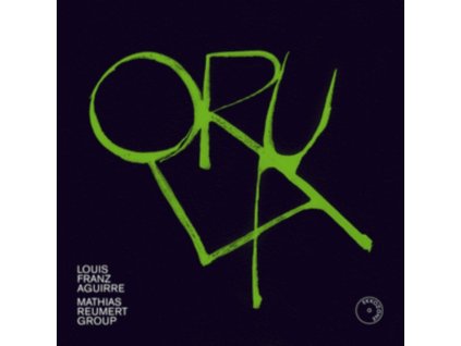 MATHIAS REMUERT GROUP - Louis Franz Aguirre: Orula (CD)