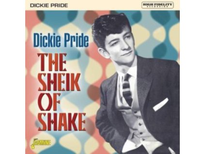 DICKIE PRIDE - The Sheik Of Shake (CD)